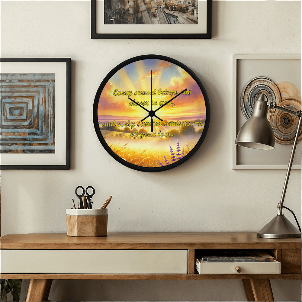 Every Sunset Brings Me Closer to You" Sunrise/Sunset Clock - ChicChickGifts.com